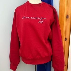 All you need is self love sweater